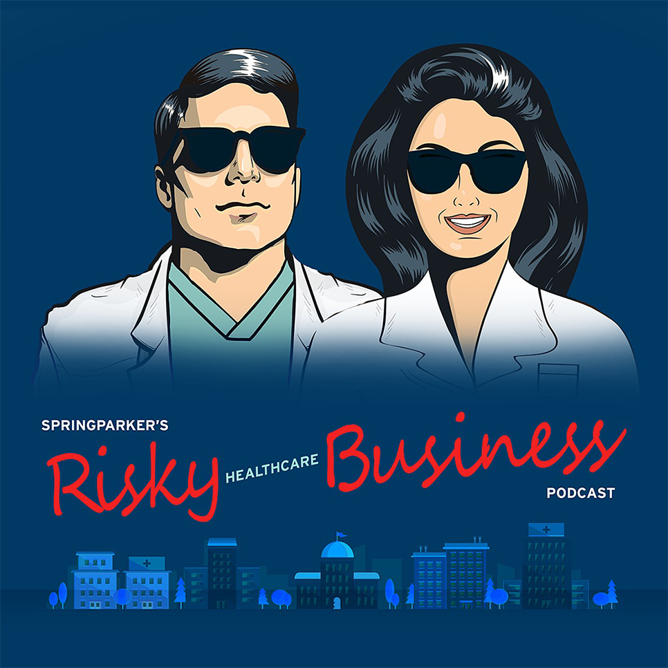 Spring Parker Risky Healthcare Business Podcast